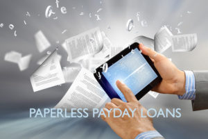 Paperless Payday Loans – No Need to Fill any Documents