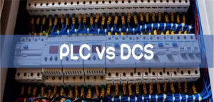 PLC vs. DCS: Which is Right for Your Operation